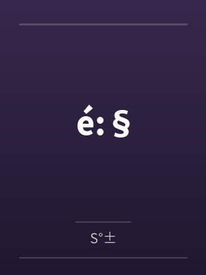 é:§ é:§